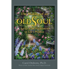 The Making of an Old Soul: Aging as the Fulfillment of Life's Promise - Paperback