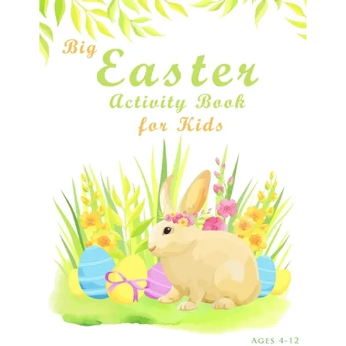 Big Easter Activity Book For Kids Ages 4-12: Fun Easter Kids Activity Book with Maze Puzzles, Word Search, Coloring, Counting, Cut & Paste Activities - Paperback