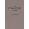 The Everlasting Man - Hardcover