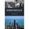 Streeterville: Chicago's Most Exciting Neighborhood - Paperback