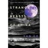 Strange Beasts of China - Paperback