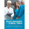 Project Management of Clinical Trials - Hardcover