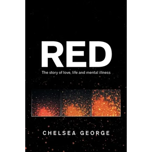 Red: The Story of Love, Life and Mental Illness - Paperback