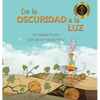 De la Oscuridad a la Luz - Hardcover