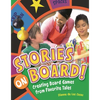 Stories on Board! Creating Board Games from Favorite Tales - Paperback