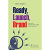 Ready, Launch, Brand: The Lean Marketing Guide for Startups - Paperback