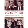 Conservatism in America Since 1930: A Reader - Paperback