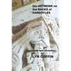 Artwork on the Backs of Gargoyles: a collection of villanelles and sestinas - Paperback