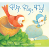 Flip, Flap, Fly!: A Book for Babies Everywhere - Board Book
