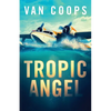 Tropic Angel - Paperback