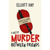 A Bit of Murder Between Friends - Paperback