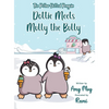 Dottie Meets Mully the Bully: The Polka-Dotted Penguin - Hardcover