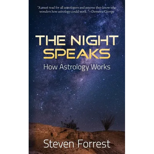 The Night Speaks: How Astrology Works - Paperback