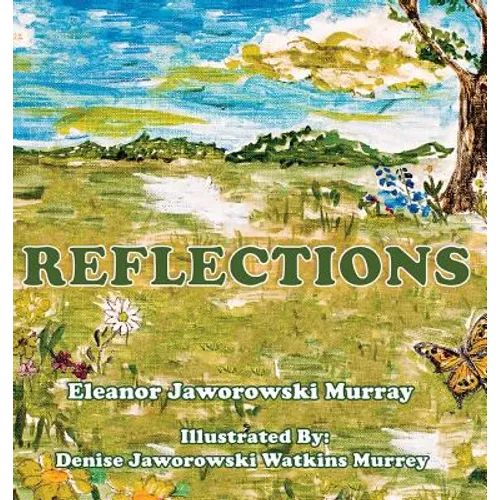 Reflections - Hardcover