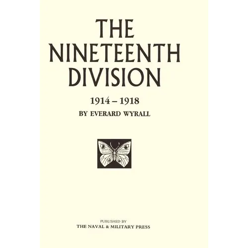 Nineteenth Division 1914-1918 - Hardcover