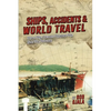 Ships, Accidents & World Travel: How My Career Helped Me See The World - Paperback
