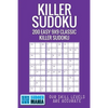Killer Sudoku: 200 Easy 9x9 Classic Killer Sudoku - Paperback