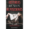 Historias Reales de Posesiones: Descubre las Historias más Terroríficas de Posesiones - Hardcover