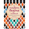 The Modern Tagine Cookbook: Delicious Recipes for Moroccan One-Pot Meals - Hardcover