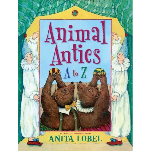 Animal Antics: A to Z - Hardcover