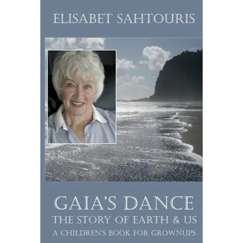 Gaia's Dance: The Story of Earth & Us - Paperback
