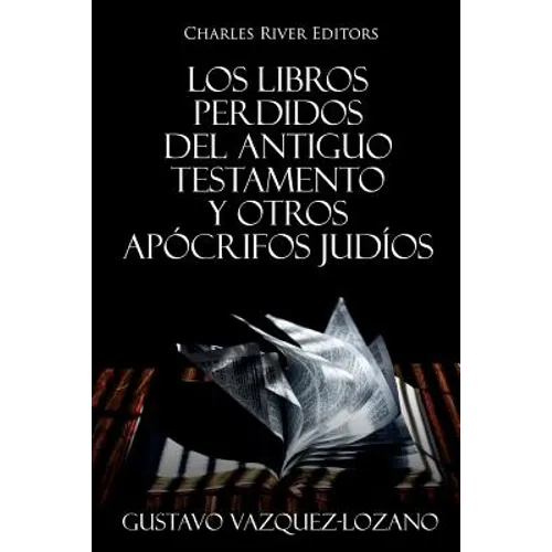 Los Libros Perdidos del Antiguo Testamento y Otros Apócrifos Judíos - Paperback