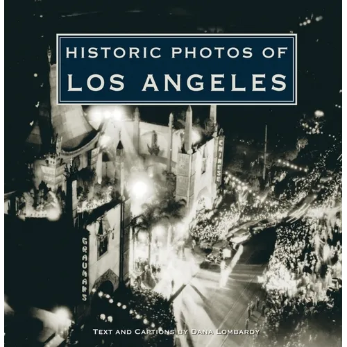Historic Photos of Los Angeles - Hardcover