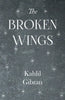 The Broken Wings - Paperback