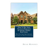 How To Buy State Tax Lien Properties In North Carolina Real Estate: Get Tax Lien Certificates, Tax Lien And Deed Homes For Sale In North Carolina - Paperback