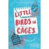 Little Birds in Cages - Paperback