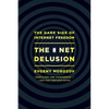 Net Delusion: The Dark Side of Internet Freedom - Paperback
