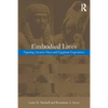 Embodied Lives:: Figuring Ancient Maya and Egyptian Experience - Paperback