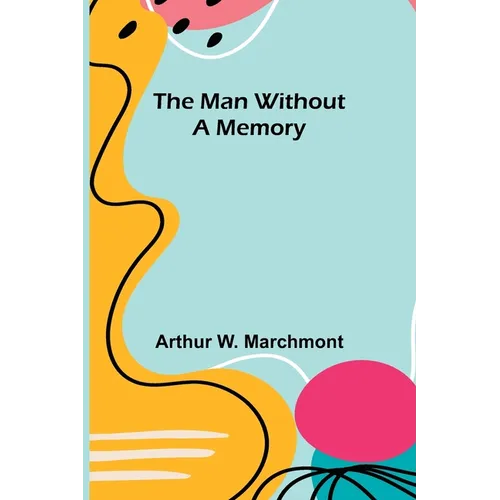 The Man Without a Memory - Paperback