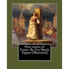 Hero stories of France. By: Eva March Tappan (Illustrated) - Paperback