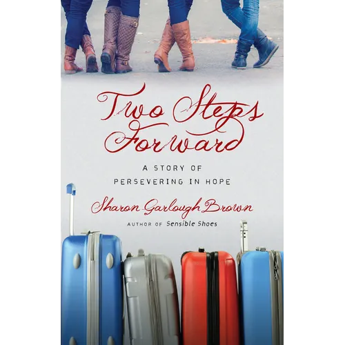 Two Steps Forward: A Story of Persevering in Hope - Paperback