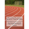 Training Planning Manual, Step by Step: Methodological Guide to Develop the Plan of Sports Training - Paperback