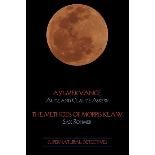 Supernatural Detectives 2: Aylmer Vance / Morris Klaw - Paperback