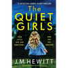 The Quiet Girls: An absolutely addictive mystery thriller - Paperback