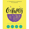 Cookfulness: A Therapeutic Approach To Cooking - Paperback