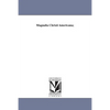 Magnalia Christi Americana; - Paperback