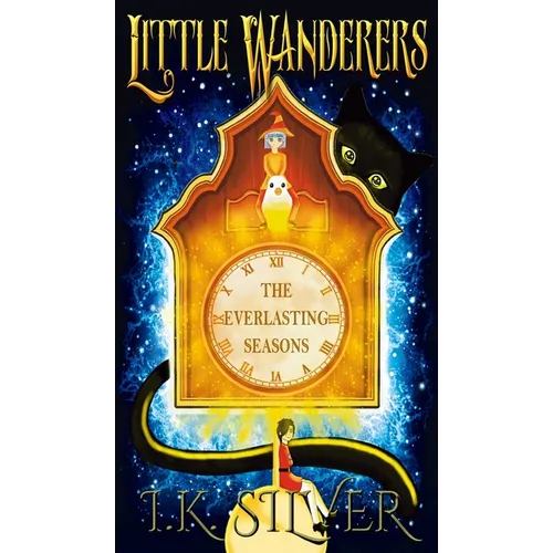 Little Wanderers: The Everlasting Seasons - Hardcover