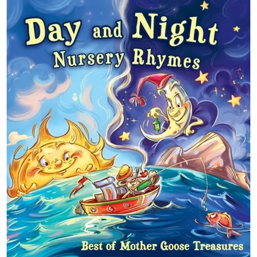 Day and Night Nursery Rhymes: Best of Mother Goose Treasures - Hardcover