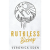 Ruthless Bishop Discreet - Paperback