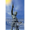 Birmingham Landmarks: People and Places of the Magic City - Hardcover