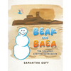 Beak and Baea: The Snowman and The Sandcastle - Paperback