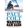 Wanted: Sam Bass - Paperback