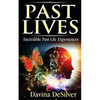 Past Lives: Incredible Past Life Experiences - Paperback