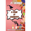 A Crime of Cranberry - Paperback