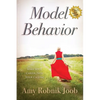 Model Behavior: Make Your Career Path Your Calling - Paperback