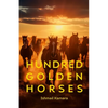 Hundred Golden Horses: A journey to the promissed land - Paperback